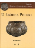 Polska Dzieje cywilizacji i narodu U źródeł Polski do roku 1038