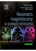 Rezonans magnetyczny w praktyce klinicznej