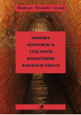 Odnowa Konstrukcji ceglanych kolektorów kanalizacyjnych
