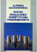 Ryzyko działalnośći inwestycyjnej przedsiębiorstw