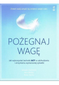 Pożegnaj wagę