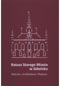 Ratusz Starego Miasta w Gdańsku