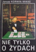Nie tylko o Żydach Autograf  Autora