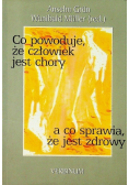 Co powoduje że człowiek jest chory