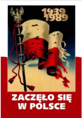 Zaczęło się w Polsce 1939-1989