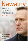 Nawalny Nemezis Putina Przyszłość Rosji