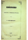 Kościuszko Legenda demokratyczna 1851 r.