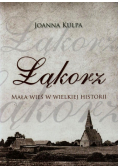 Łąkorz Mała wieś w wielkiej historii
