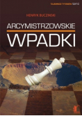 Arcymistrzowskie wpadki