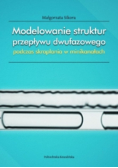 Modelowanie Struktur Przepływu Dwufazowego