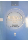 Motywacja warunkiem efektywnego działania