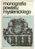 Monografia powiatu myślenickiego Tom I