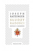 Słudzy radości. Medytacje o kapłaństwie