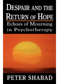 Despair and the Return of Hope