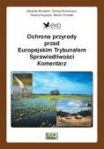 Ochrona przyrody przed Europejskim Trybunałem Sprawiedliwości Komentarz