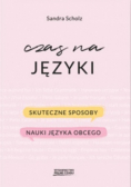 Czas na języki Skuteczne sposoby nauki języka obcego