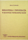 Biblioteka i informacja w środowisku współczesnej szkoły