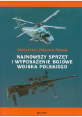 Najnowszy sprzęt i wyposażenie bojowe Wojska Polskiego