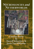 Necromancies and Netherworlds