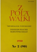 Z pola walki. Kwartalnik poświęcony dziejom ruchu robotniczego. Nr 2 (90)