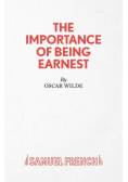 The Importance of Being Earnest - A Trivial Comedy for Serious People