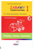 Zabawy fundamentalne 1 Chodzę mówię rozumiem