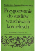 Przygotowanie do studiów w archiwach kościelnych