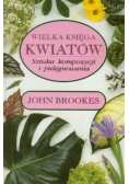 Wielka księga kwiatów sztuka kompozycji