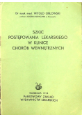 Szkic postępowania Lekarskiego w Klinice Chorób Wewnętrznych