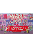 Mam oko na miasteczko