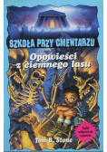 Szkoła przy cmentarzu Opowieści z ciemnego lasu