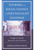 Tourism and Social Change in Post-Socialist Zanzibar