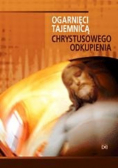 Ogarnięci tajemnicą Chrystusowego Odkupienia