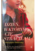 Dzień w którym cię straciłam