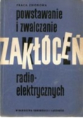 Powstawanie i zwalczanie zakłóceń radioelektrycznych