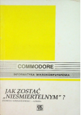 Jak zostać nieśmiertelnym