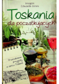 Toskania dla początkujących