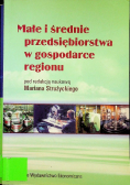 Małe i średnie przedsiębiorstwa w gospodarstwie regionu