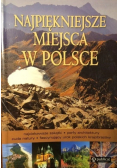 Najpiękniejsze miejsca w Polsce