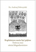 Kapłaństwo może być piękne