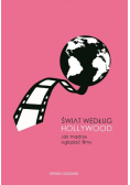 Świat według Hollywood Jak mądrze oglądać filmy