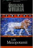 Mitologie świata Tom 13 Ludy Mezopotamii