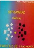 Sprawdź swoją fantazję szachową
