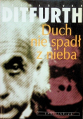 Duch nie spadł z nieba