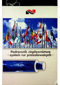 Podręcznik ciepłownictwa system rur preizolowanych