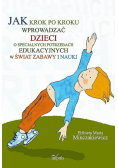 Jak krok po kroku wprowadzać dzieci o specjalnych potrzebach edukacyjnych w świat zabawy i nauki