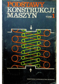 Podstawy konstrukcji maszyn Tom I