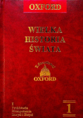Oxford Wielka Historia Świata Tom 1