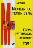 Mechanika techniczna Tom 1