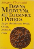 Dawna medycyna jej tajemnice i potęga